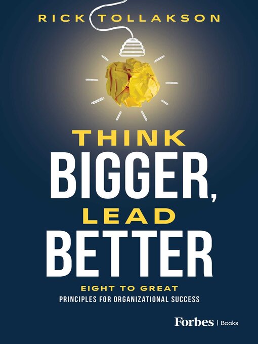 Cover image for Think Bigger, Lead Better